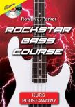 Rockstar Bass Course + CD. Autor: Rowaj J. Parker. Dadada.pl Okładka książki Rockstar Bass Course + CD