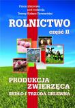 Rolnictwo cz.2 Produkcja zwierzęca. Bydło i trzoda. Autor: Ptaca zbiorowa. Dadada.pl Okładka książki Rolnictwo cz.2 Produkcja zwierzęca. Bydło i trzoda