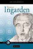 Roman Ingarden. Etyka wartości. Autor: Galarowicz Jan. Dadada.pl Okładka książki Roman Ingarden. Etyka wartości