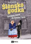 Ślónsko godka Ilustrowany słownik dla Hanysów i Goroli. Autor: Furgalińska Joanna. Dadada.pl Okładka książki Ślónsko godka Ilustrowany słownik dla Hanysów i Goroli