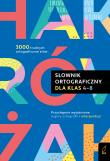 Słownik ortograficzny dla klas 4-8. Autor: Sikorska-Michalak Anna. Dadada.pl Okładka książki Słownik ortograficzny dla klas 4-8
