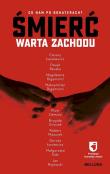 Śmierć warta zachodu. Autor: Opracowanie zbiorowe. Dadada.pl Okładka książki Śmierć warta zachodu