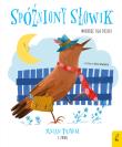 Spóźniony słowik. Wiersze dla dzieci. Autor: Opracowanie zbiorowe. Dadada.pl Okładka książki Spóźniony słowik. Wiersze dla dzieci