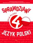 Sprawdziany dla klasy 4. Język Polski. Autor: Zioła-Zemczak Katarzyna, ANNA LASEK. Dadada.pl Okładka książki Sprawdziany dla klasy 4. Język Polski