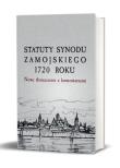 Okładka książki Statuty Synodu Zamojskiego 1720 roku. Nowe tłumaczenie z komentarzami
