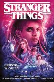Stranger Things Prosto w ogień. Autor: Opracowanie zbiorowe. Dadada.pl Okładka książki Stranger Things Prosto w ogień