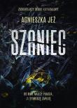 Szaniec. Autor: Jeż Agnieszka. Dadada.pl Okładka książki Szaniec