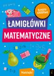 Szkoła na szóstkę. Łamigłówki matematyczne. Autor: Opracowanie zbiorowe. Dadada.pl Okładka książki Szkoła na szóstkę. Łamigłówki matematyczne