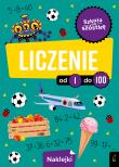 Szkoła na szóstkę. Liczenie od 1 do 100. Autor: Opracowanie zbiorowe. Dadada.pl Okładka książki Szkoła na szóstkę. Liczenie od 1 do 100
