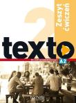 Texto 2 zeszyt ćwiczeń PL HACHETTE. Autor: Jean-Thierry Le Bougnec Marie-Jos Lopes. Dadada.pl Okładka książki Texto 2 zeszyt ćwiczeń PL HACHETTE