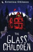 The Glass Children. Autor: Ohlsson Kristina. Dadada.pl Okładka książki The Glass Children