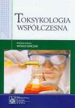 Toksykologia współczesna. Autor: Seńczuk Witold. Dadada.pl Okładka książki Toksykologia współczesna