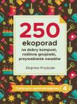 Tradycyjny ogród ekologiczny 4 250 ekoporad. Autor: Przybylak Zbigniew. Dadada.pl Okładka książki Tradycyjny ogród ekologiczny 4 250 ekoporad