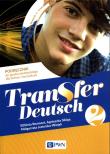 Transfer Deutsch 2 Podręcznik do języka niemieckiego. Autor: Reymont Elżbieta, Sibiga Agnieszka, Jezierska-Wiejak Małgorzata. Dadada.pl Okładka książki Transfer Deutsch 2 Podręcznik do języka niemieckiego
