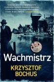 Wachmistrz. Autor: Krzysztof Bochus. Dadada.pl Okładka książki Wachmistrz