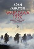 Warszawa 1920. Nieudany podbój Europy. Klęska Lenina. Autor: Zamoyski Adam. Dadada.pl Okładka książki Warszawa 1920. Nieudany podbój Europy. Klęska Lenina