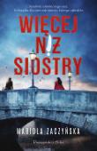Więcej niż siostry. Autor: Zaczyńska Mariola. Dadada.pl Okładka książki Więcej niż siostry