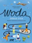 Woda źródło życia. Autor: Christina Steinlein, Mieke Scheier. Dadada.pl Okładka książki Woda źródło życia