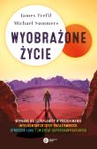 Wyobrażone życie. Prawdopodobna naukowa podróż wśród egzoplanet w poszukiwaniu inteligentnych kosmitów, stworzeń lodowych i zwierząt supergrawitacyjnych. Autor: Trefil/Summers. Dadada.pl Okładka książki Wyobrażone życie. Prawdopodobna naukowa podróż wśród egzoplanet w poszukiwaniu inteligentnych kosmitów, stworzeń lodowych i zwierząt supergrawitacyjnych