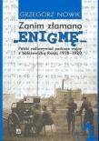 Zanim złamano 'Enigmę'… Polski radiowywiad podczas wojny z bolszewicką Rosją 1918-1920 (cz. 1). Autor: Grzegorz Nowik (red.). Dadada.pl Okładka książki Zanim złamano 'Enigmę'… Polski radiowywiad podczas wojny z bolszewicką Rosją 1918-1920 (cz. 1)