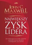 Zysk lidera. Autor: John C. Maxwell. Dadada.pl Okładka książki Zysk lidera