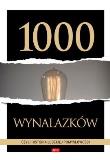 1000 wynalazków, czyli historia ludzkiej pomysłowo. Autor: Opracowanie zbiorowe. Dadada.pl Okładka książki 1000 wynalazków, czyli historia ludzkiej pomysłowo