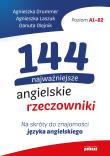 144 najważniejsze angielskie rzeczowniki. Na skróty do znajomości języka angielskiego. Autor: Agnieszka Drummer, Agnieszka Laszuk, Danuta Olejnik. Dadada.pl Okładka książki 144 najważniejsze angielskie rzeczowniki. Na skróty do znajomości języka angielskiego