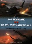 A-4 Skyhawk vs North Vietnamese AAA. Autor: Davies Peter E.. Dadada.pl Okładka książki A-4 Skyhawk vs North Vietnamese AAA