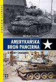 Amerykańska broń pancerna II wojny światowej. Autor: Michael Greenwood. Dadada.pl Okładka książki Amerykańska broń pancerna II wojny światowej