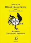 Annales Regni Francorum Roczniki Królestwa Franków. Autor: Walkowski Grzegorz Kazimierz. Dadada.pl Okładka książki Annales Regni Francorum Roczniki Królestwa Franków