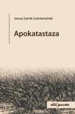 Apokatastaza. Autor: Janusz Sytnik-Czetwertyński. Dadada.pl Okładka książki Apokatastaza