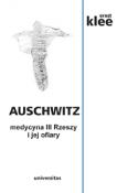 Okładka książki Auschwitz Medycyna III Rzeszy i jej ofiary