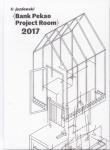 Bank Pekao Project Room 2017. Autor: Kamil Kuskowski. Dadada.pl Okładka książki Bank Pekao Project Room 2017