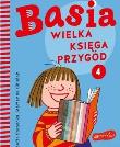 Basia. Wielka księga przygód 4. Autor: Stanecka Zofia. Dadada.pl Okładka książki Basia. Wielka księga przygód 4