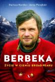 Berbeka. Życie w cieniu Broad Peaku. Autor: Dariusz Kortko, Porębski Jerzy. Dadada.pl Okładka książki Berbeka. Życie w cieniu Broad Peaku