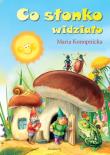 Co słonko widziało w.2012 SIEDMIORÓG. Autor: Konopnicka Maria. Dadada.pl Okładka książki Co słonko widziało w.2012 SIEDMIORÓG