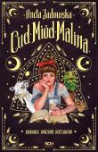 Cud, Miód, Malina. Autor: Jadowska Aneta. Dadada.pl Okładka książki Cud, Miód, Malina