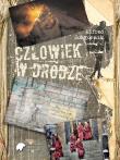 Człowiek w drodze. Autor: Sosgórnik Alfred. Dadada.pl Okładka książki Człowiek w drodze