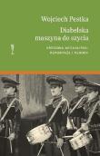 Diabelska maszyna do szycia. Autor: Pestka Wojciech. Dadada.pl Okładka książki Diabelska maszyna do szycia