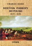 Dziennik podróży do Polski 1635-1636. Autor: Ogier Charles. Dadada.pl Okładka książki Dziennik podróży do Polski 1635-1636