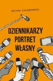 Okładka książki Dziennikarzy portret własny