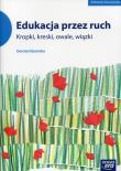 Edukacja przez ruch Kropki, kreski, owale, wiązki WP POLISH . Autor: Dziamska Dorota. Dadada.pl Okładka książki Edukacja przez ruch Kropki, kreski, owale, wiązki WP POLISH