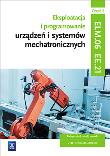 Eksploatacja i programowanie urządzeń i systemów mechatronicznych. Kwalifikacja EE.21. Część 2
Podręcznik do nauki zawodu technik mechatronik. Autor: Robert Dziurski. Dadada.pl Okładka książki Eksploatacja i programowanie urządzeń i systemów mechatronicznych. Kwalifikacja EE.21. Część 2
Podręcznik do nauki zawodu technik mechatronik