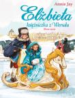 Elżbieta. Księżniczka z Wersalu. Złote sanie. Autor: Annie Jay. Dadada.pl Okładka książki Elżbieta. Księżniczka z Wersalu. Złote sanie