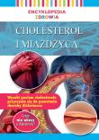 Encyklopedia zdrowia. Cholesterol i miażdżyca. Autor: Opracowanie zbiorowe. Dadada.pl Okładka książki Encyklopedia zdrowia. Cholesterol i miażdżyca