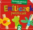 Entliczek Pentliczek 2 wycinanki-składanki 5-latka. Autor: Kowalska Agnieszka, Krzywicka Marta, Poklewska-Koziełło Ewa. Dadada.pl Okładka książki Entliczek Pentliczek 2 wycinanki-składanki 5-latka