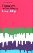 Feminisms. Autor: Delap Lucy. Dadada.pl Okładka książki Feminisms