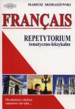 Francais. Repetytorium tem-leks. w.2013 WAGROS. Autor: Skoraszewski Mariusz. Dadada.pl Okładka książki Francais. Repetytorium tem-leks. w.2013 WAGROS