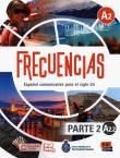 Frecuencias A2.2 Podręcznik Parte 2. Autor: Cerdeira Paula, Oliva Carlos, Rosales Manuel. Dadada.pl Okładka książki Frecuencias A2.2 Podręcznik Parte 2