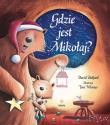 Gdzie jest Mikołaj?. Autor: David Bedford. Dadada.pl Okładka książki Gdzie jest Mikołaj?